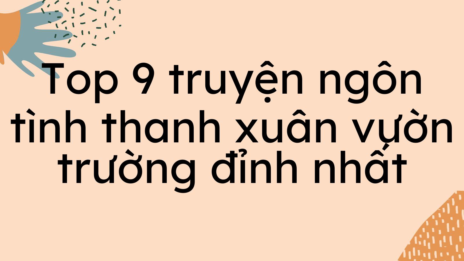 truyện ngôn tình thanh xuân vườn trường